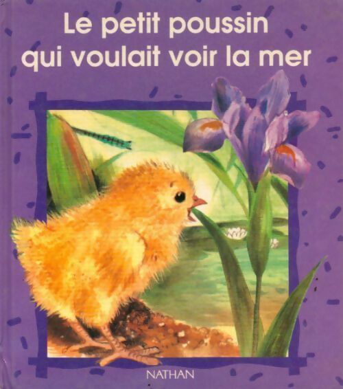 Livrenpoche : Le petit poussin qui voulait voir la mer - Romain Simon - Livre