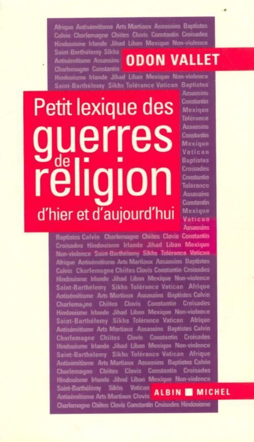 Livrenpoche : Petit lexique des guerres de religion d'hier et d'aujourd'hui - Odon Vallet - Livre
