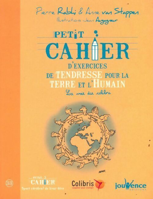 Livrenpoche : Petit cahier d'exercices de tendresse pour la terre et l'humain - Pierre Rabhi - Livre