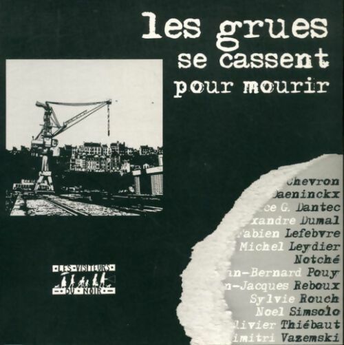 Livrenpoche : Les grues se cassent pour mourir - Collectif - Livre