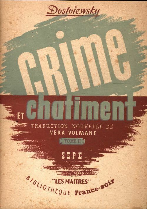 Livrenpoche : Crime et châtiment Tome II / Journal de Raskolnikov - Fedor Dostoïevski - Livre