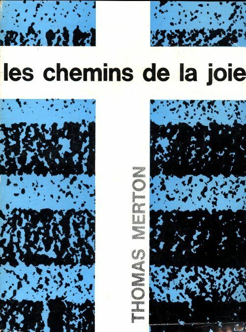 Livrenpoche : Les chemins de la joie - Thomas Merton - Livre