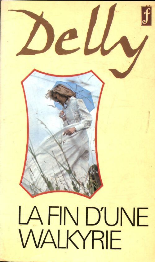 Livrenpoche : La fin d'une walkyrie - Delly - Livre