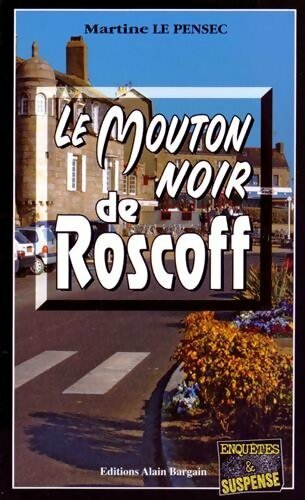 Livrenpoche : Le mouton noir de Roscoff - Martine Le Pensec - Livre