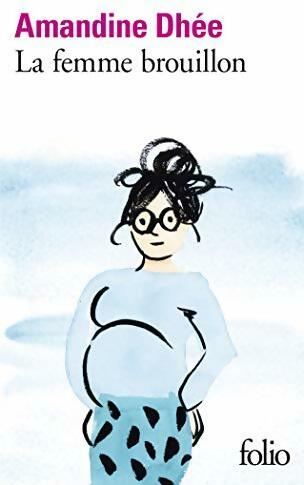 Livrenpoche : La femme brouillon - Amandine Dhée - Livre