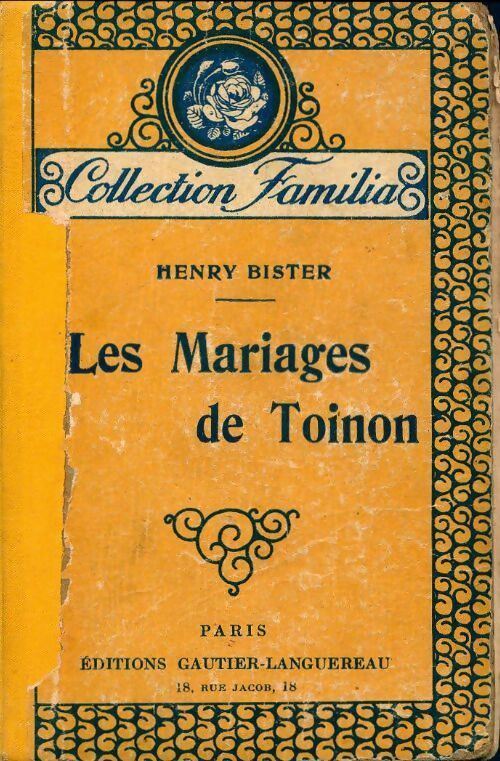 Les mariages de Toinon - Henry Bister - Livre