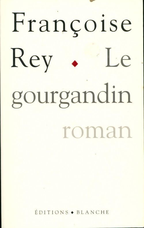 Livrenpoche : Le Gourgandin - Françoise Rey - Livre