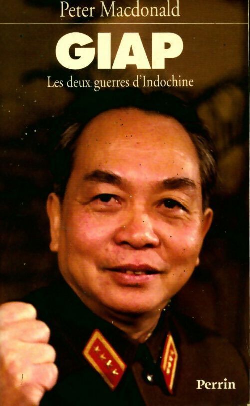 Livrenpoche : Giap. Les deux guerres d'Indochine - Peter Macdonald - Livre
