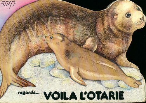 Livrenpoche : Regarde... voila l'otarie - Maria Mantovani - Livre