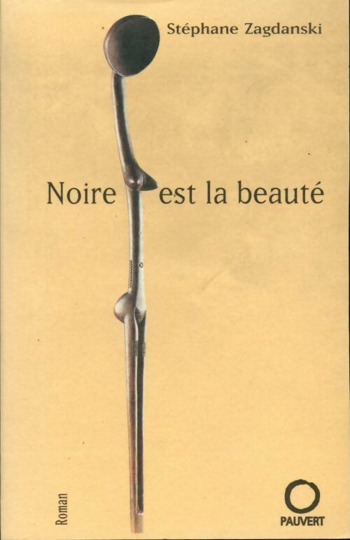 Livrenpoche : Noire est la beauté - Stéphane Zadganski - Livre