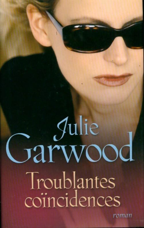 Livrenpoche : Troublantes coïncidences - Julie Garwood - Livre