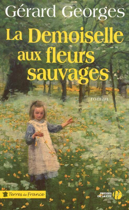 Livrenpoche : La demoiselle aux fleurs sauvages - Gérard Georges - Livre