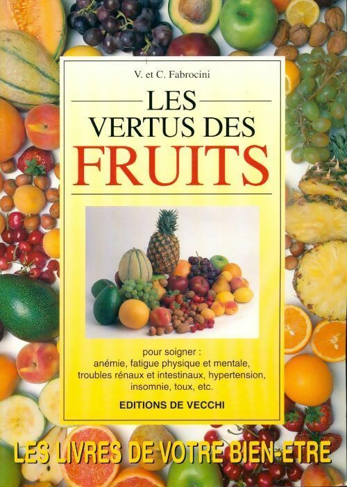 Les vertus des fruits - Vincenzo Fabrocini -  Les livres de votre bien-être - Livre