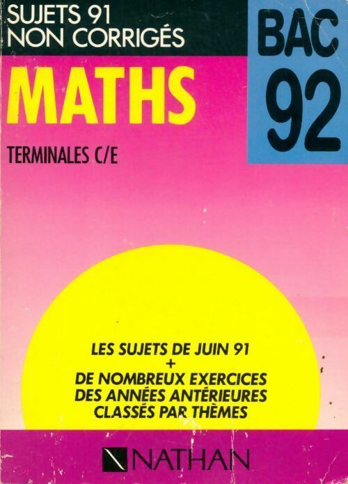 Livrenpoche : Maths Terminales C/E sujets 91 non corrigés - Collectif - Livre