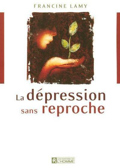 Livrenpoche : Dépression sans reproche - Francine Lamy - Livre