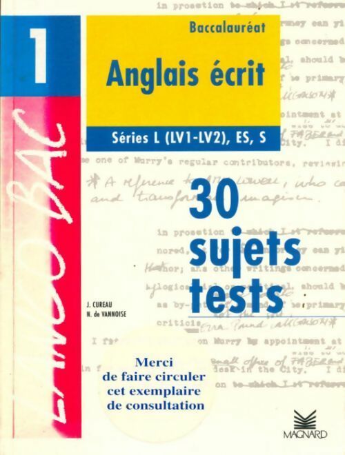 Anglais écrit Terminales L, ES, S. 30 sujets-tests - Jean Cureau -  Lango Bac - Livre