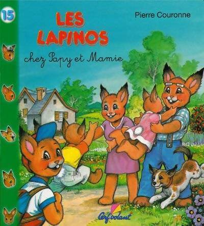 Livrenpoche : Les Lapinos chez papy et mamie - Pierre Couronne - Livre
