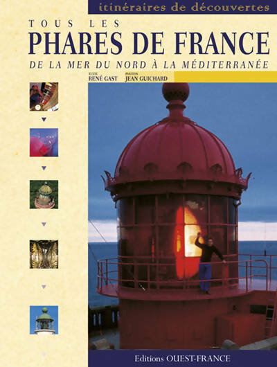 Livrenpoche : Tous les phares de France. De la mer du nord à la méditerranée - Rene Gast - Livre