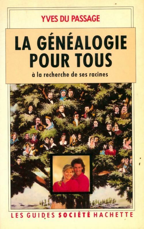 Livrenpoche : La généalogie pour tous. A la recherche de ses racines - Yves Du Passage - Livre