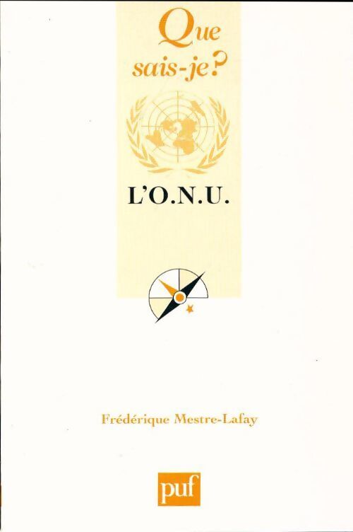 Livrenpoche : L'organisation des Nations Unies - Frédérique Mestre-Lafay - Livre
