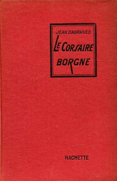 Livrenpoche : Le corsaire borgne - Jean D'Agraives - Livre
