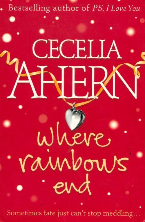 Livrenpoche : Where rainbows end - Cecelia Ahern - Livre