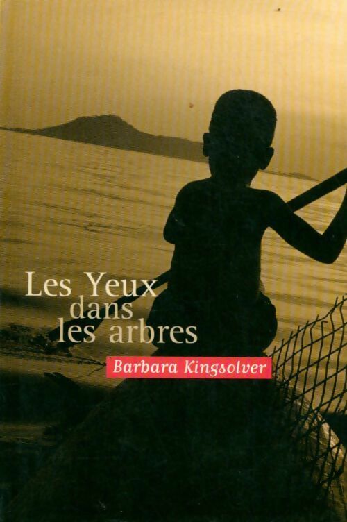 Livrenpoche : Les yeux dans les arbres - Barbara Kingsolver - Livre