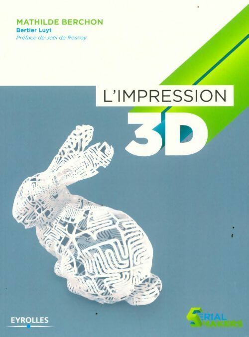 Livrenpoche : L'impression 3D - Mathilde Berchon - Livre