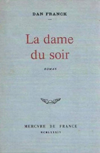 Livrenpoche : La dame du soir - Dan Franck - Livre