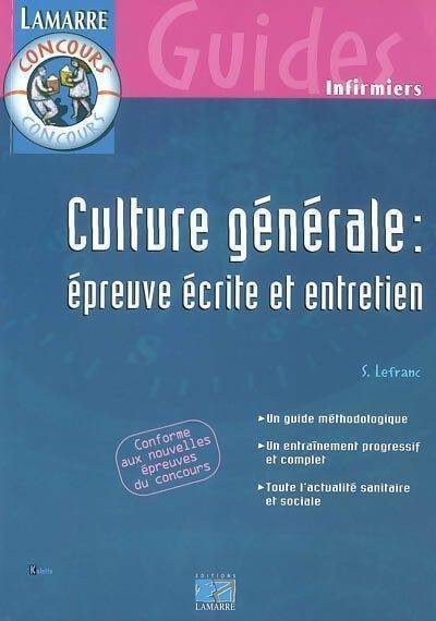 Culture générale : Épreuve écrite et entretien - Sylvie Lefranc -  guides concours paramedical - Livre