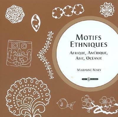 Motifs ethniques - Marianne Niney - Livre