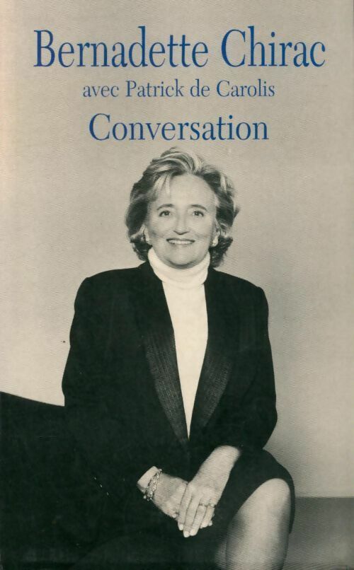 Livrenpoche : Conversation - Bernadette Chirac, Patrick De Carolis - Livre