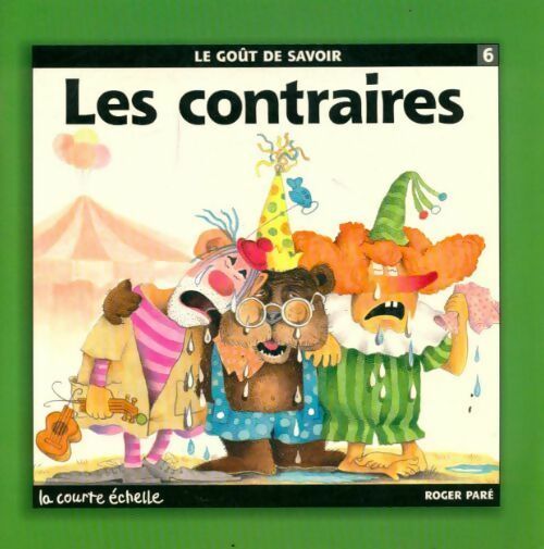 Livrenpoche : Les contraires - Roger Paré - Livre