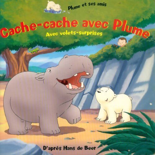 Cache-cache avec Plume - Hans De Beer - Livre