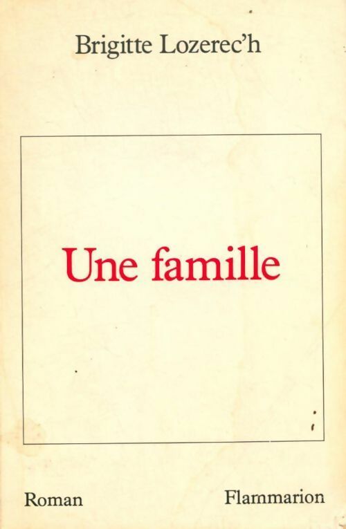 Livrenpoche : Une famille - Brigitte Lozerec'h - Livre