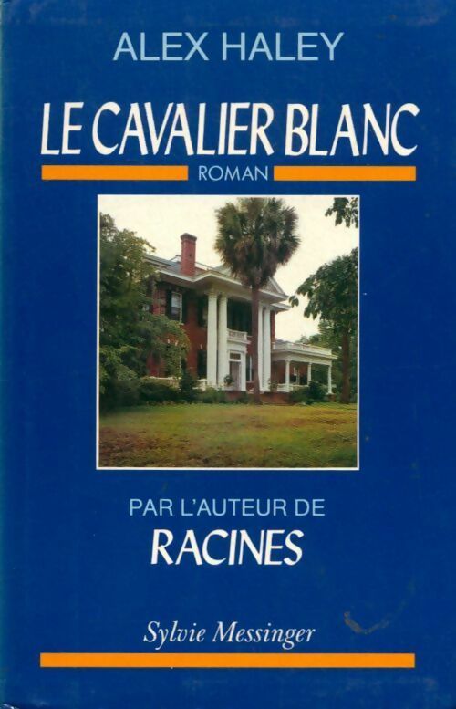 Livrenpoche : Le cavalier blanc - Alex Haley - Livre