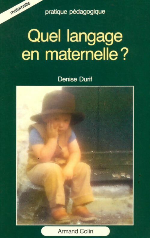 Livrenpoche : Quel langage en maternelle ? - Denise Durif - Livre