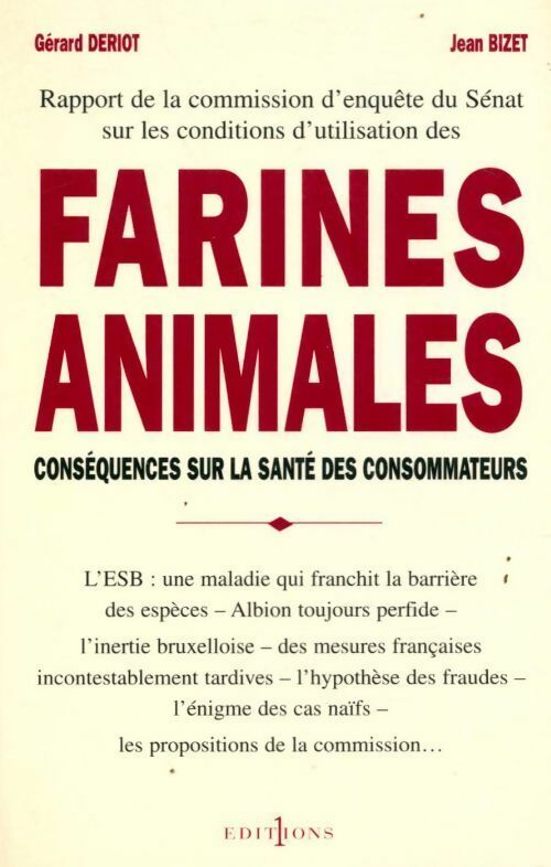 Livrenpoche : Rapport de la commission d'enquête sur les conditions d'utilisation des farines animales dans l'alimentation des animaux d'élevage - Gérard Deriot - Livre