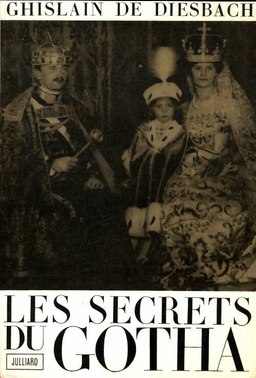 Livrenpoche : Les secrets du gotha - Ghislain De Diesbach - Livre