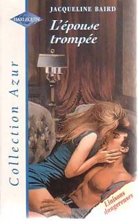 Livrenpoche : L'épouse trompée - Jacqueline Baird - Livre