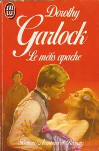 Livrenpoche : Le métis apache - Dorothy Garlock - Livre