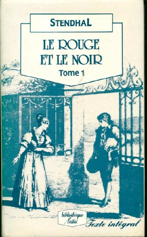 Livrenpoche : Le rouge et le noir Tome I - Stendhal - Livre