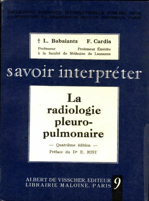 Livrenpoche : Savoir interpréter la radiologie pleuro-pulmonaire - F Cardis - Livre