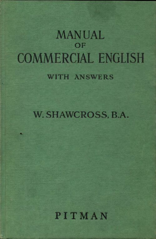 Livrenpoche : Manual of commercial english with answers - William Shawcross - Livre