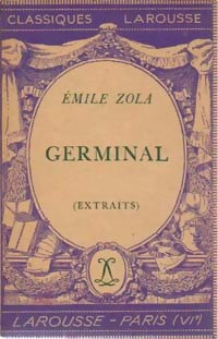 Germinal (extraits) - Emile Zola -  Classiques Larousse - Livre