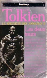 Le seigneur des anneaux Tome II : Les deux Tours - John Ronald Reuel Tolkien - Livre