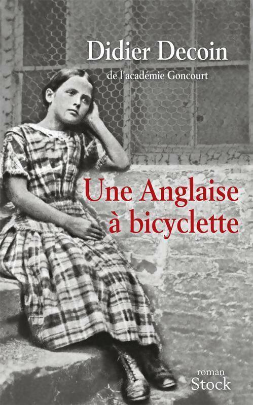 Livrenpoche : Une anglaise à bicyclette - Didier Decoin - Livre