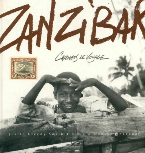 Livrenpoche : Zanzibar : Carnet de voyage - Justin Smith - Livre