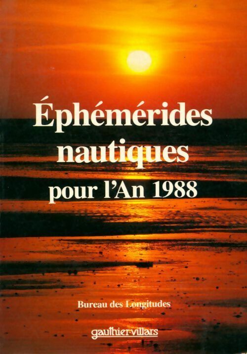 Livrenpoche : Ephémérides nautiques pour l'an 1988 - Collectif - Livre
