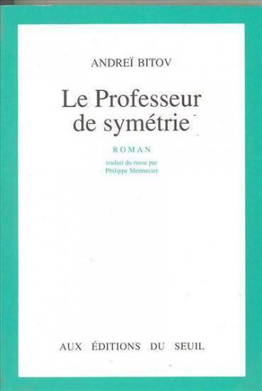 Livrenpoche : Le professeur de symétrie - Andreï Bitov - Livre